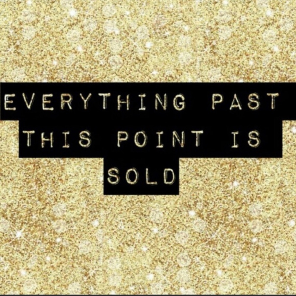 Sold past this point